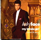 Babyface - My Kinda Girl